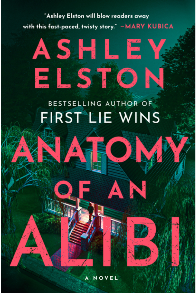 Anatomy of an Alibi by Ashley Elston