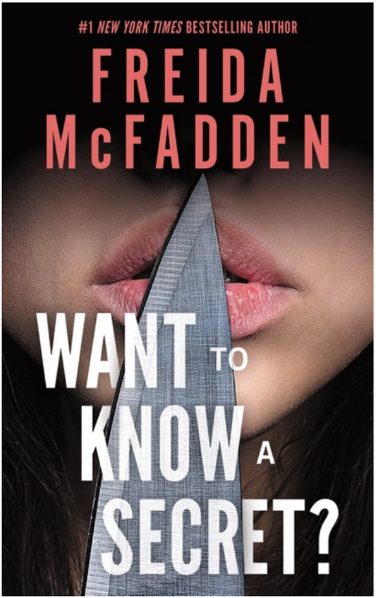 Want to Know a Secret? by Freida McFadden