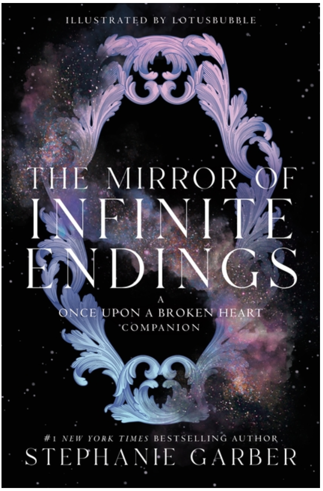 The Mirror of Infinite Endings: A Once Upon a Broken Heart Companion (Once Upon a Broken Heart #4) by Stephanie Garber